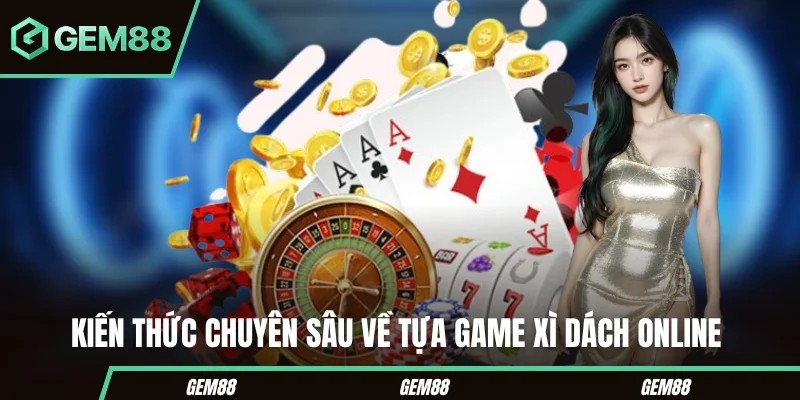 Step-by-Step Guide to Play Online Blackjack Game at GEM88 1 11 23